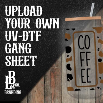 Upload Your Own - UVDTF Gang Sheet